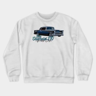 1956 Chevrolet 210 Hardtop Coupe Crewneck Sweatshirt